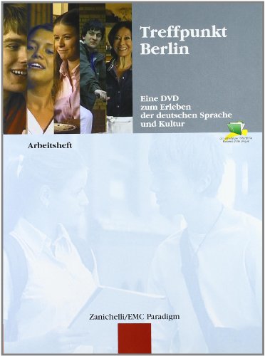 Stock image for Treffpunkt Berlin. Eine DVD zum Erleben der deutschen Sprache und Kultur. Arbeitsheft. Per le Scuole superiori for sale by medimops