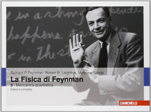 La fisica di Feynman. Ediz. italiana e inglese - Feynman, Richard P.