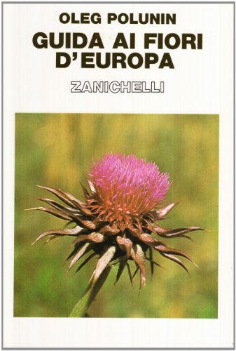 Guida ai fiori d'Europa (9788808046383) by Polunin, Oleg