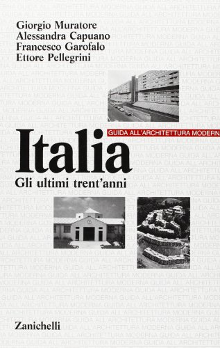 9788808054340: Italia: Gli ultimi trent'anni (Guida all'architettura moderna)