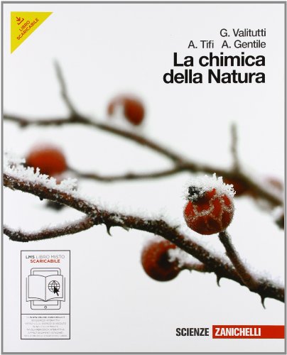 Stock image for La chimica della natura. Volume unico. Per le scuole superiori. Con espansione online for sale by medimops