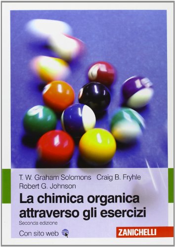 Stock image for La chimica organica attraverso gli esercizi for sale by libreriauniversitaria.it