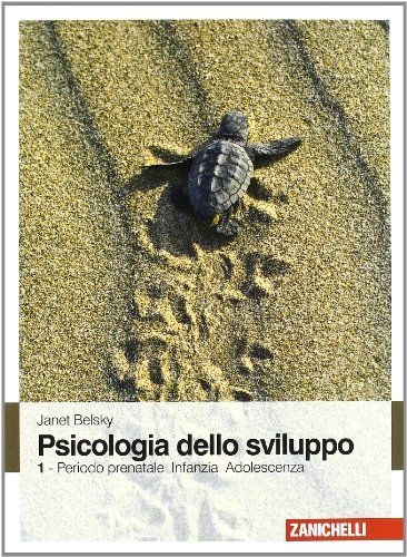 9788808065933: Psicologia dello sviluppo. Periodo prenatale, infanzia, adolescenza (Vol. 1)