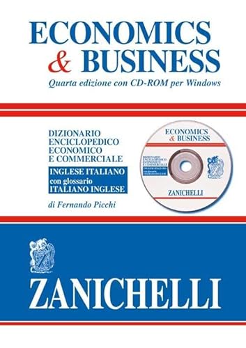 Stock image for Economics & business. Dizionario enciclopedico economico e commerciale inglese-italiano con glossario italiano-inglese. Con CD-ROM per Windows for sale by Libreria IV Fontane S.a.S