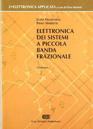 9788808086938: Elettronica Dei Sistemi a Piccola Banda Frazionale. Vol. 2