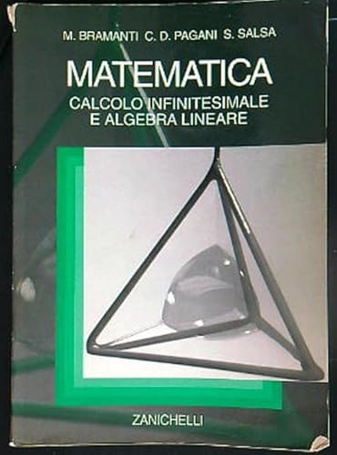 Beispielbild fr Matematica. Calcolo infinitesimale e algebra lineare (Collana di matematica. Testi e manuali) zum Verkauf von medimops