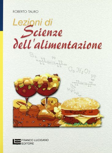 9788808090157: Lezioni di scienza dell'alimentazione. Per gli Ist. Tecnici e per gli Ist. Professionali