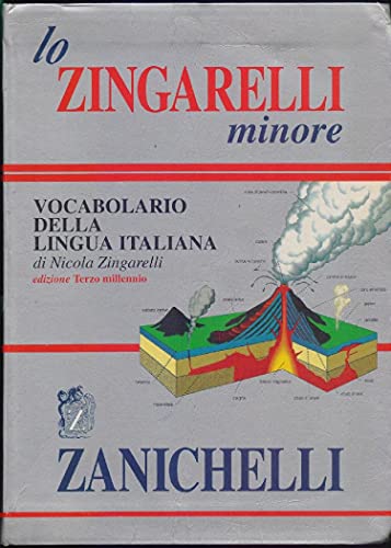 Stock image for Lo Zingarelli Minore: Vocabolario Della Lingua Italiana (Opere Di Consultazione) for sale by WorldofBooks