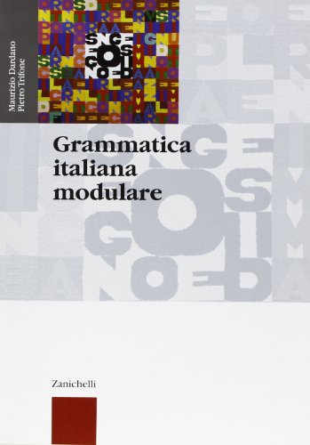 9788808090959: Grammatica italiana modulare. Per le Scuole superiori