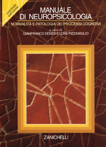 9788808090966: Manuale di neuropsicologia. Normalit e patologia dei processi cognitivi
