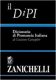 9788808093448: Il DiPI: Dizionario di pronuncia italiana