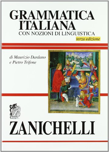 9788808093844: Grammatica italiana. Con nozioni di linguistica (ed. 95)