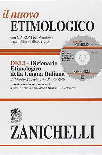 Il nuovo etimologico: DELI-dizionario etimologico della lingua italiana (Italian Edition) - Cortelazzo, Manlio