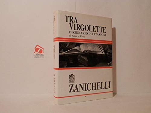 Beispielbild fr Tra virgolette. Dizionario di citazioni (Linguistica e critica letteraria.Testi ma) zum Verkauf von medimops