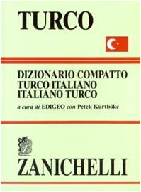 Beispielbild fr Turco. Dizionario compatto turco-italiano, italiano-turco zum Verkauf von medimops