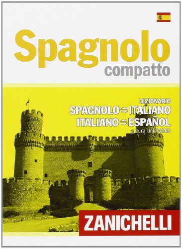 Stock image for Spagnolo compatto Dizionario spagnolo-italiano / italiano-spagnolo for sale by MARCIAL PONS LIBRERO