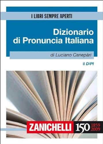 Stock image for Il DIPI. Dizionario di pronuncia italiana for sale by medimops