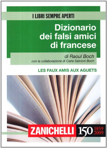 Beispielbild fr Les faux amis aux aguets. Dizionario dei falsi amici di francese zum Verkauf von libreriauniversitaria.it