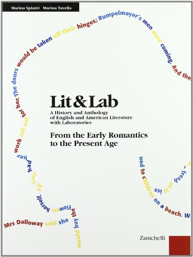 Beispielbild fr LIT & LAB. A History and Anthology of English and American Literature with Laboratories. Volume 800-900: From the Early Romantics to the . Per le Scuole superiori zum Verkauf von medimops