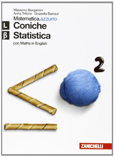 Stock image for Matematica.azzurro. Con Maths in english. Modulo L, Beta. Coniche e statistica. Per le Scuole superiori. Con espansione online for sale by medimops