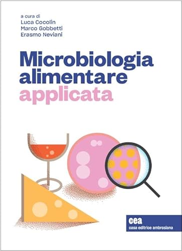 Beispielbild fr Microbiologia alimentare applicata. Con e-book zum Verkauf von libreriauniversitaria.it