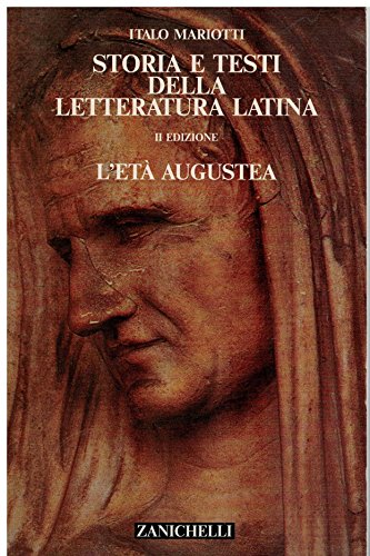 Stock image for Storia e testi della letteratura latina. Per le Scuole superiori (Vol. 3) Italo Mariotti and Nicola Zanichelli for sale by Librisline