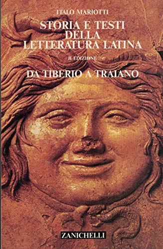 9788808123268: Storia e Testi della Letteratura Latina. Vol. 4. Da Tiberio a Traiano