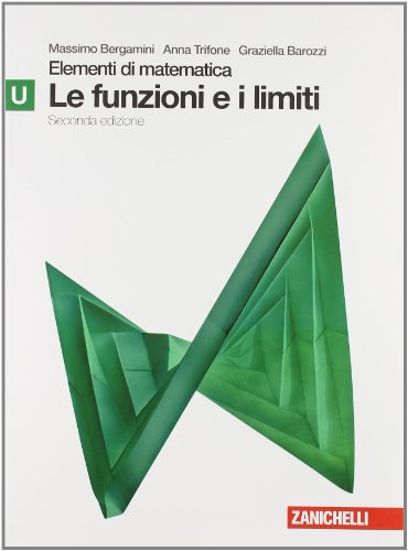 Stock image for Elementi di matematica. Modulo U verde. Per le Scuole superiori for sale by medimops
