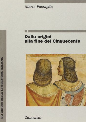 9788808133281: Gli autori della letteratura italiana. Per gli Ist. Tecnici e professionali. Dalle origini alla fine del Cinquecento (Vol. 1)