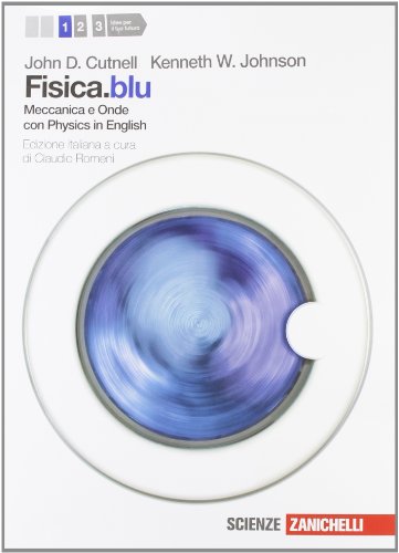 Imagen de archivo de Fisica.blu. Con Physics in english. Per le Scuole superiori. Con espansione online. Meccanica e onde (Vol. 1) a la venta por medimops