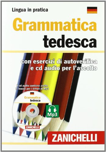 Grammatica tedesca. Con esercizi di autoverifica. Con CD Audio