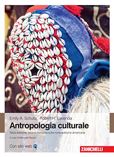 Antropologia culturale - Schultz, Emily A.; Lavenda, Robert H.:  9788808151315 - AbeBooks
