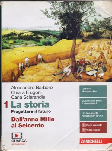 9788808152879: La storia. Progettare il futuro. Con Atlante di geostoria. Per le Scuole superiori. Con e-book. Con espansione online. Dall'anno Mille al Seicento (Vol. 1)