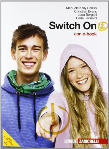 9788808156594: Switch on. Con Extra book. Per la Scuola media. Con DVD-ROM. Con espansione online (Vol. 2)