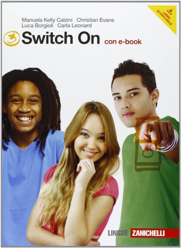 9788808156631: Switch on. Con Extra book. Per la Scuola media. Con DVD-ROM. Con espansione online