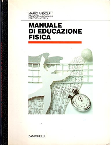 Beispielbild fr Manuale di educazione fisica zum Verkauf von medimops