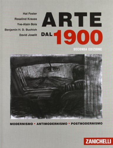 9788808175069: Arte dal 1900. Modernismo. Antimodernismo. Postmodernismo