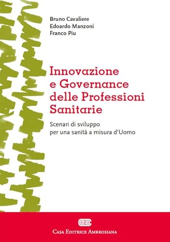 Imagen de archivo de Innovazione e governance delle professioni sanitarie a la venta por libreriauniversitaria.it