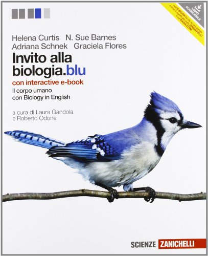 Imagen de archivo de Invito alla biologia.blu. Corpo umano. Con interactive e-book. Per le Scuole superiori. Con espansione online a la venta por medimops