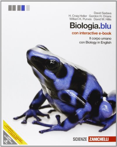 9788808189325: Biologia.blu. Corpo umano. Con interactive e-book. Per le Scuole superiori. Con espansione online