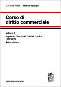 9788808193025: Corso di diritto commerciale. Impresa, contratti, titoli di credito, fallimento (Vol. 1)