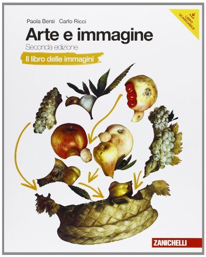 Stock image for Arte e immagine. Il libro delle immagini-Il libro dell'arte. Per la Scuola media. Con espansione online for sale by medimops