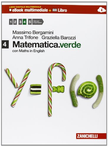 Stock image for Matematica.verde. Con Maths in english. Per le Scuole superiori. Con e-book. Con espansione online (Vol. 4) for sale by medimops