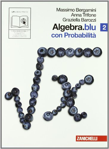 Stock image for Algebra.blu. Probabilit. Per le Scuole superiori. Con espansione online (Vol. 2) for sale by medimops