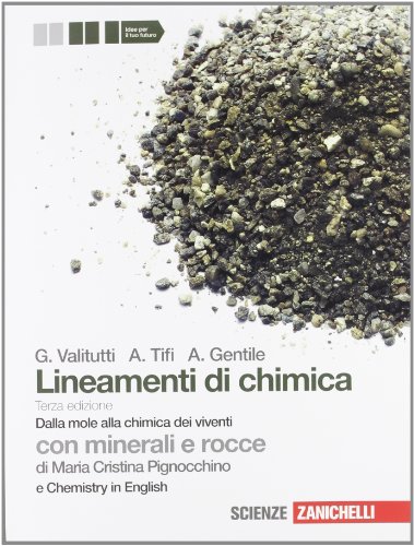 Beispielbild fr Lineamenti di chimica. Dalla mole alla chimica dei viventi. Con minerali e rocce. Con Chemistry in english. Per le Scuole superiori. Con espansione online zum Verkauf von medimops