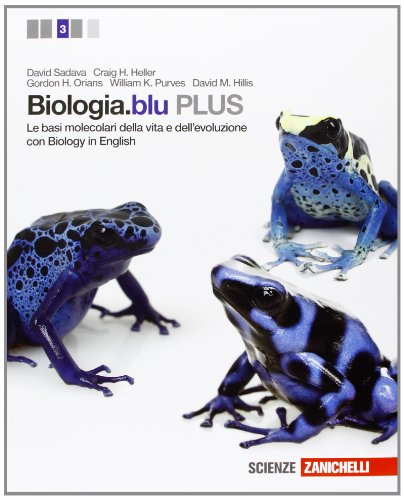 9788808207326: Biologia.blu. Plus. Le basi molecolari della vita e dell'evoluzione. Per le Scuole superiori. Con espansione online