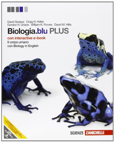 Imagen de archivo de Biologia.blu. plus. Corpo umano. Con interactive e-book. Per le Scuole superiori. Con espansione online a la venta por medimops