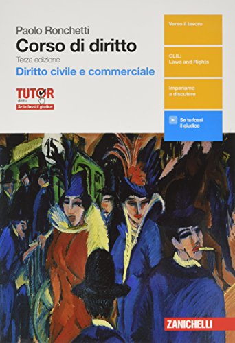 Stock image for Corso di diritto. Diritto civile e diritto commerciale. Per le Scuole superiori. Con aggiornamento online for sale by medimops
