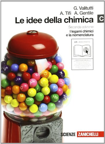 Stock image for Le idee della chimica. Vol. C: I legami chimici e la nomenclatura. Per le Scuole superiori. Con espansione online for sale by medimops