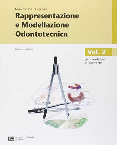 Imagen de archivo de Rappresentazione e modellazione odontotecnica. Per le Scuole superiori. Con espansione online a la venta por Buchpark